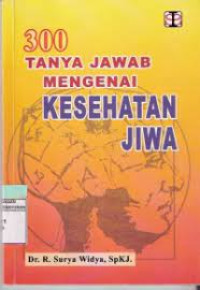Image of 300 Tanya Jawab Mengenai Kesehatan Jiwa