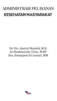 Image of Administrasi Pelayanan Kesehatan Masyarakat