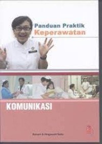 Image of Panduan Praktik Keperawatan : Komunikasi