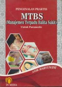 Image of Pengenalan Praktis MTBS (Manajemen Terpadu Balita Sakit)