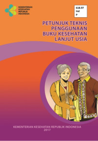 Image of Petunjuk Teknis Penggunaan Buku Kesehatan Lanjut Usia
